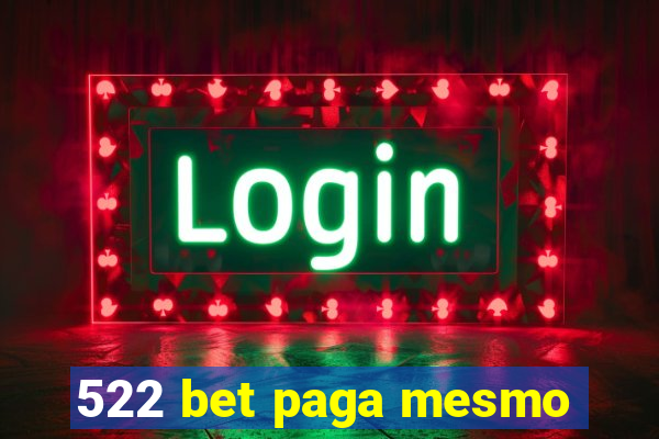 522 bet paga mesmo